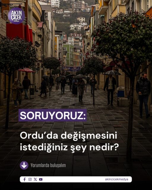 ▫️Ordu’da değişmesini istediğiniz şey nedir?

#Ordu