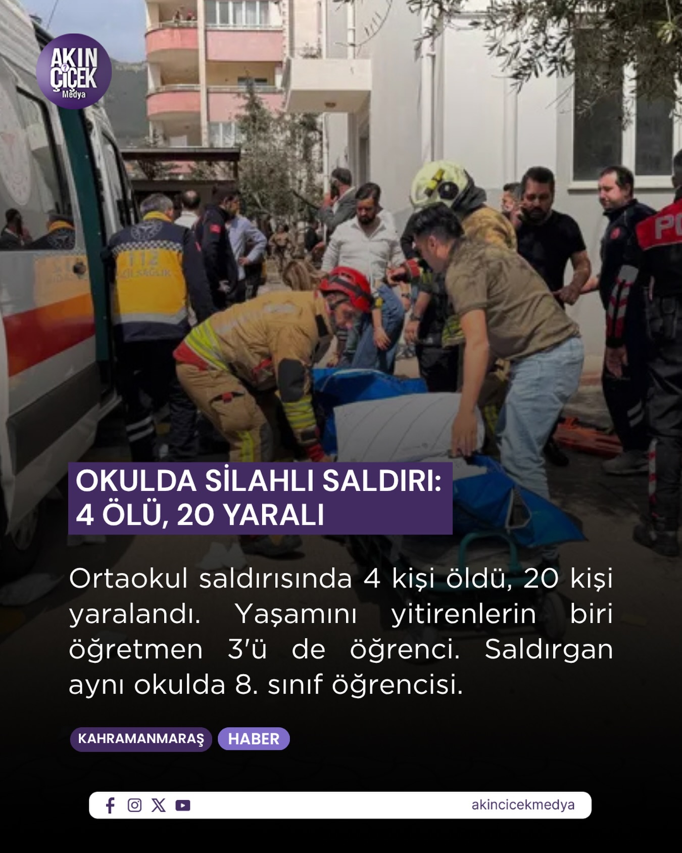 Kahramanmaraş’ta Okulda Silahlı Saldırı: 4 Ölü, 20 Yaralı

Kahramanmaraş’ta bir ortaokulda düzenlenen silahlı saldırı büyük bir faciaya yol açtı. Onikişubat ilçesindeki Ayser Çalık Ortaokulu’nda saat 13.30 sıralarında meydana gelen olayda 1 öğretmen ve 3 öğrenci hayatını kaybederken, 20 kişi yaralandı. Yaralılardan 4’ünün durumunun ağır olduğu bildirildi.

Kahramanmaraş Valisi Mükerrem Ünlüer, saldırganın aynı okulda öğrenim gören 8. sınıf öğrencisi olduğunu açıkladı. Sırt çantasıyla okula gelen saldırganın iki sınıfa girerek ateş açtığı, ilk bilgilere göre 5. sınıfları hedef aldığı belirtildi.

Vali Ünlüer, saldırganın yanında 5 silah ve 7 şarjör bulunduğunu, olayda kullanılan silahların babasına ait olabileceğinin değerlendirildiğini ifade etti. Eski emniyet mensubu olduğu öğrenilen babaya ait silahlarla gerçekleştirildiği düşünülen saldırının ardından saldırganın da hayatını kaybettiği bildirildi.

Olayın ardından bölgede geniş güvenlik önlemleri alınırken, soruşturma başlatıldı.