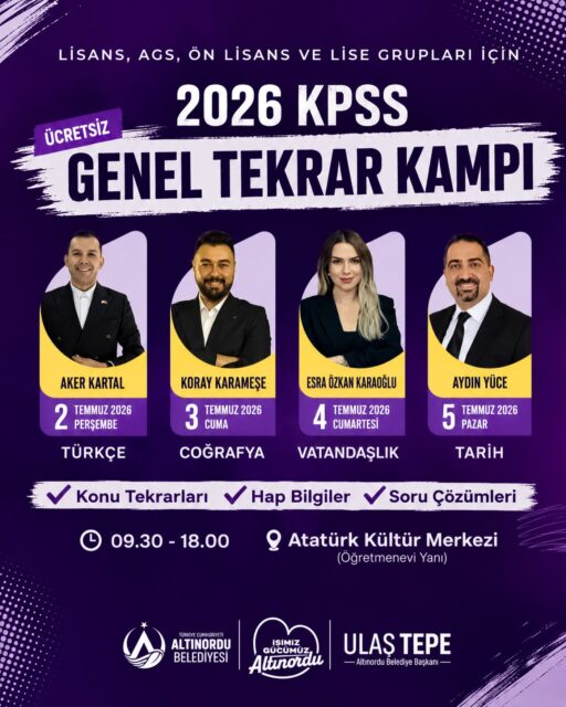 Altınordu Belediyesi’nden Ücretsiz KPSS Genel Tekrar Kampı

Altınordu Belediyesi, 2026 KPSS’ye hazırlanan adaylar için 2-5 Temmuz tarihleri arasında ücretsiz KPSS Genel Tekrar Kampı düzenleyecek. Atatürk Kültür Merkezi’nde gerçekleştirilecek kampta Türkçe, Tarih, Coğrafya ve Vatandaşlık derslerinde konu tekrarları, soru çözümleri ve sınav stratejileri alanında uzman eğitmenler tarafından anlatılacak. Adaylar, 09.30-18.00 saatleri arasında düzenlenecek eğitimlere ücretsiz katılabilecek.